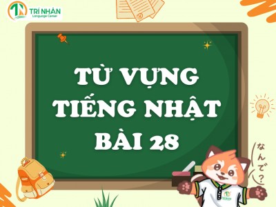 Từ vựng tiếng Nhật N4 bài 28