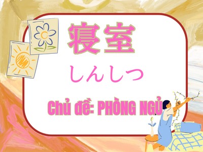 Từ vựng tiếng Nhật chủ đề PHÒNG NGỦ
