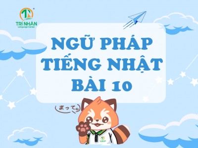 Ngữ Pháp Tiếng Nhật Bài 10（3）