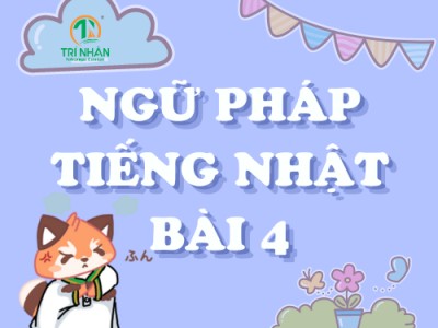 Ngữ Pháp Tiếng Nhật Bài 4（1）