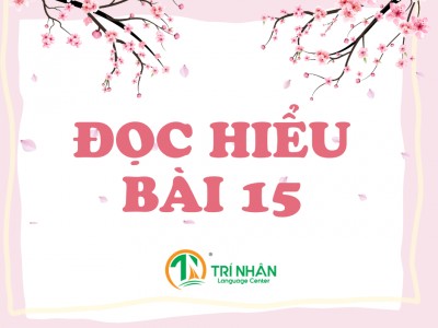 ĐỌC HIỂU BÀI 15
