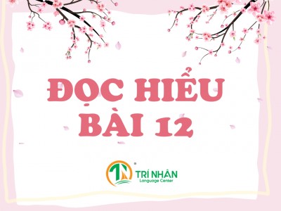 ĐỌC HIỂU BÀI 12