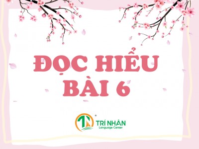 ĐỌC HIỂU BÀI 6