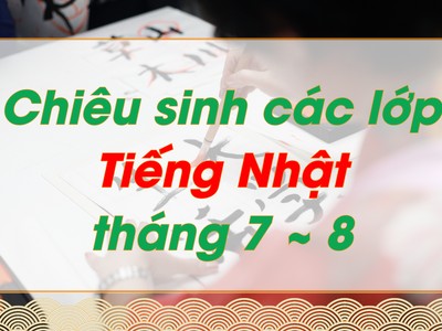 Chiêu sinh các lớp tiếng Nhật tháng 7-8