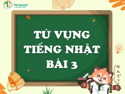 Từ vựng Minna no Nihongo N5: Bài 3