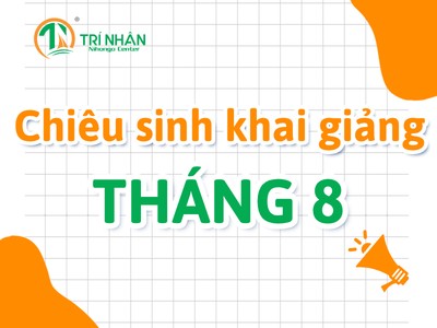 Trí Nhân Nihongo lịch khai giảng lớp tiếng Nhật tháng 8 năm 2026