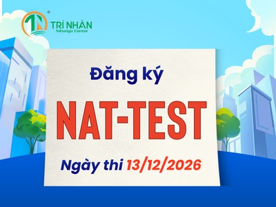 Dịch Vụ Nhận Đăng Ký Hộ Kỳ Thi NAT-TEST Tháng 12/2026 Tại TP.HCM