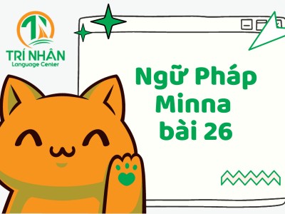 Ngữ pháp tiếng Nhật N4 bài 26(2)